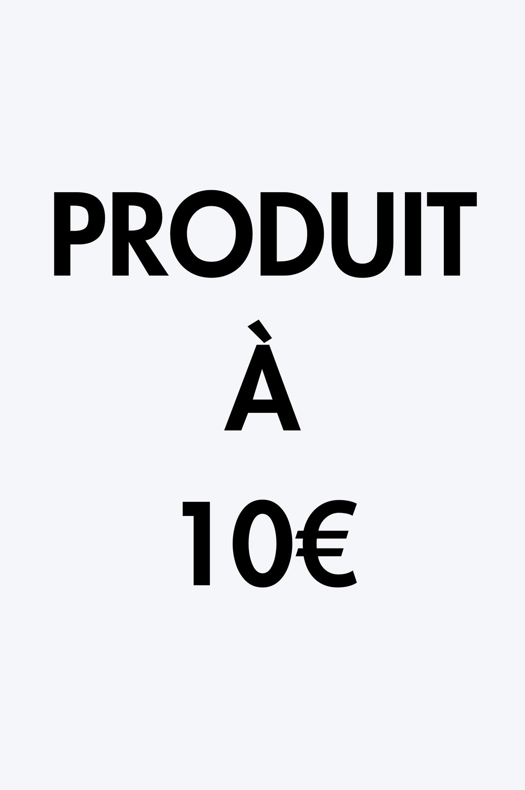 Produit à 10€