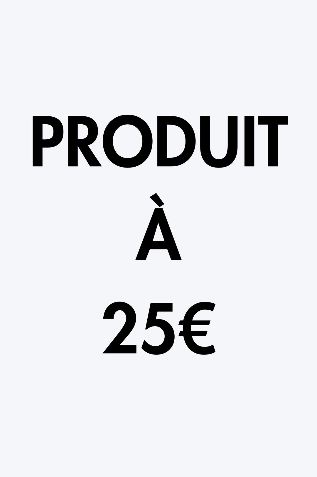 Produit à 25€